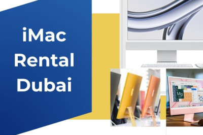 Do You Need an iMac Rental Dubai?